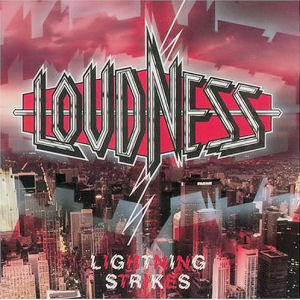 Salamointia itäisellä taivaalla – Loudnessin ”Lightning Strikes” neljäkymmentä vuotta