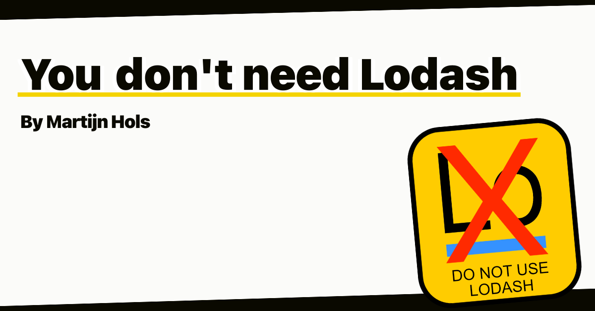 You don't need Lodash