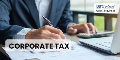 Corporate Tax Rate Applicable for AY 2021-22, 2022-23, 2023-24, 2024-25, 2025-26 & 2026-27