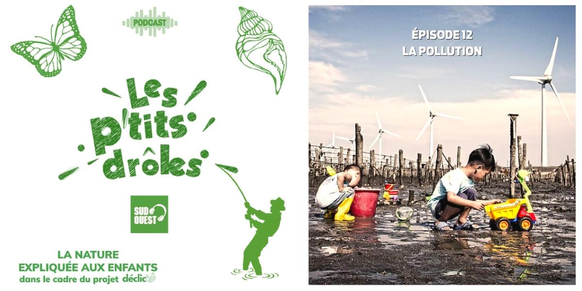 Podcast. Le guide des enfants pour comprendre la pollution et agir pour l’environnement