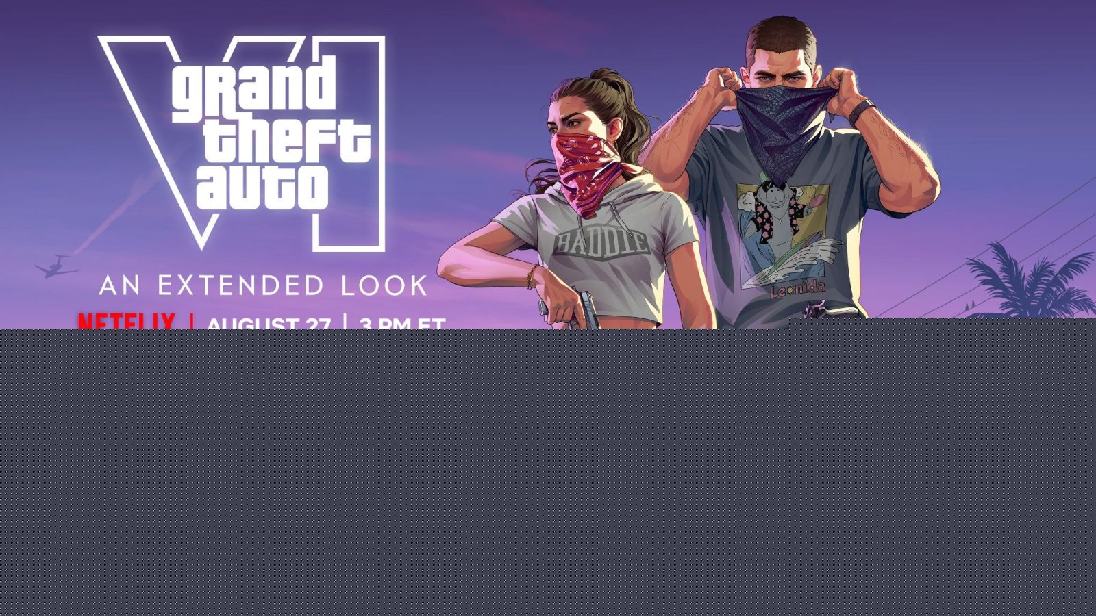 Netflix to Premiere “Extended Look” at Grand Theft Auto VI