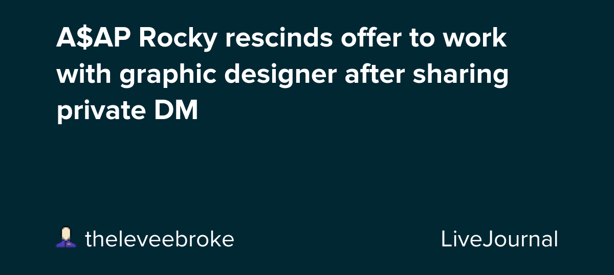 A$AP Rocky rescinds offer to work with graphic designer after sharing private DM