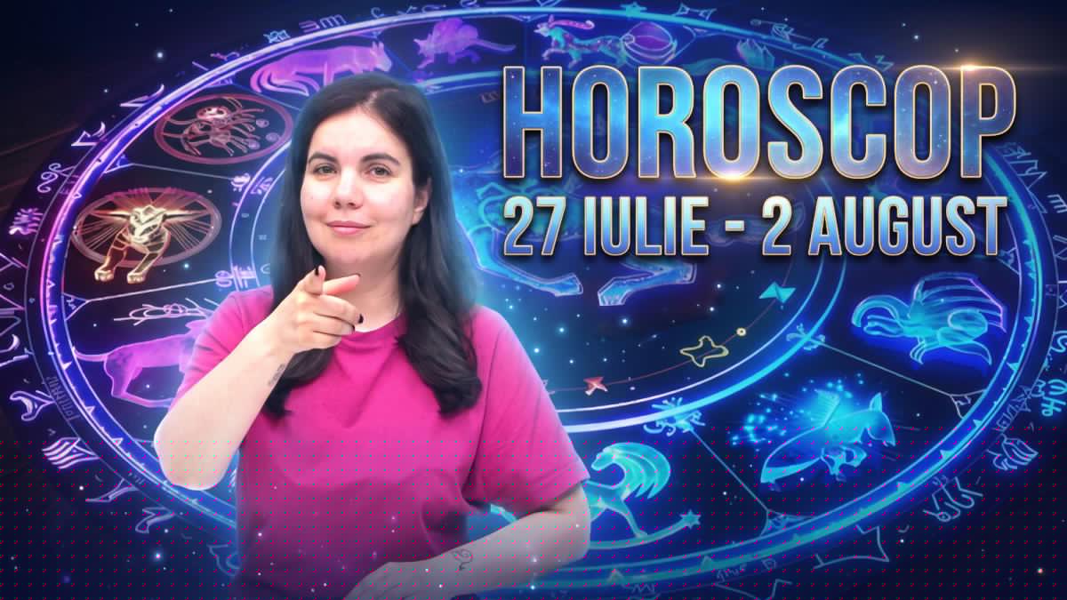 Horoscop 27 iulie - 2 august 2026. Astrologul Daniela Simulescu, previziuni toate zodiile - VIDEO
