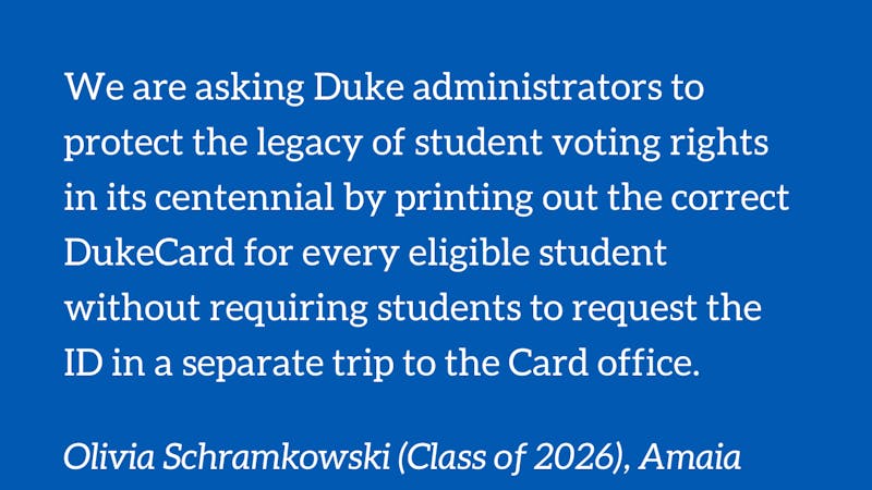 Gunther Peck, Olivia Schramkowski, and Amaia Clayton: Duke Must Do More to Protect Student Voting Rights