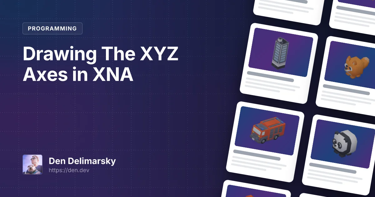 Drawing The XYZ Axes in XNA