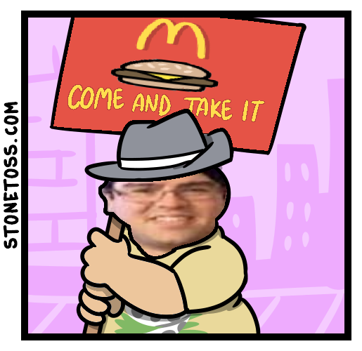 Are You Sure This Will Help Us Sell More Burgers? - Burgers? COME AND TAKE THEM!