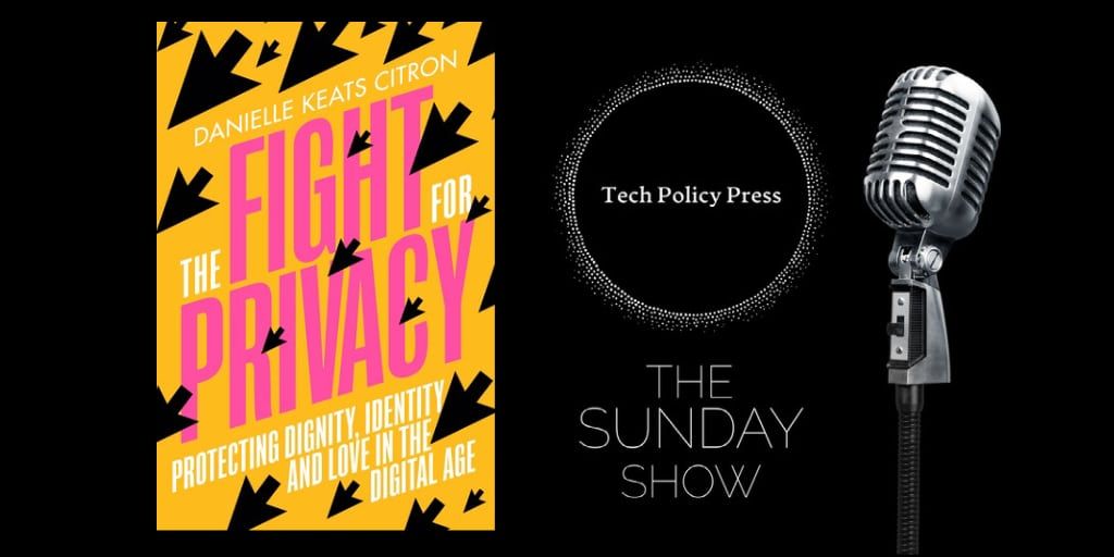 Danielle Citron on The Fight for Privacy
