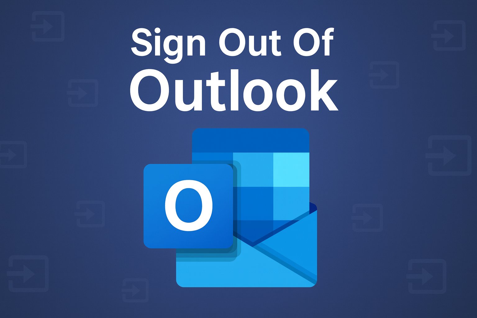 How to Sign Out of Outlook on Any Device (Quick Guide)