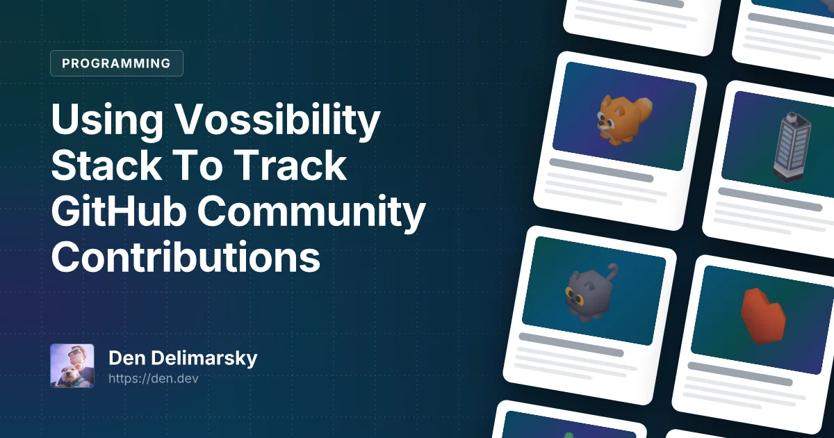 Using Vossibility Stack To Track GitHub Community Contributions