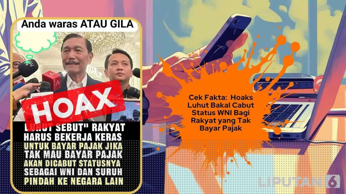 Cek Fakta: Hoaks Luhut Bakal Cabut Status WNI Bagi Rakyat yang Tak Bayar Pajak
