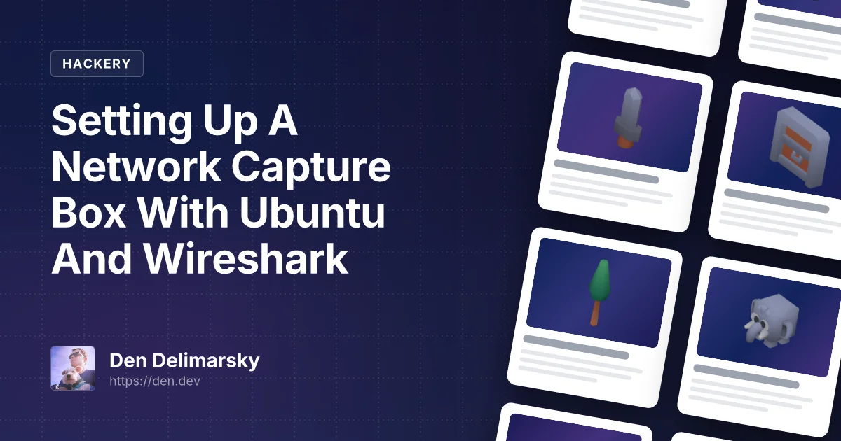 Setting Up A Network Capture Box With Ubuntu And Wireshark