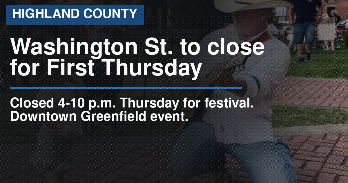 South Washington Street closes for First Thursday in Greenfield