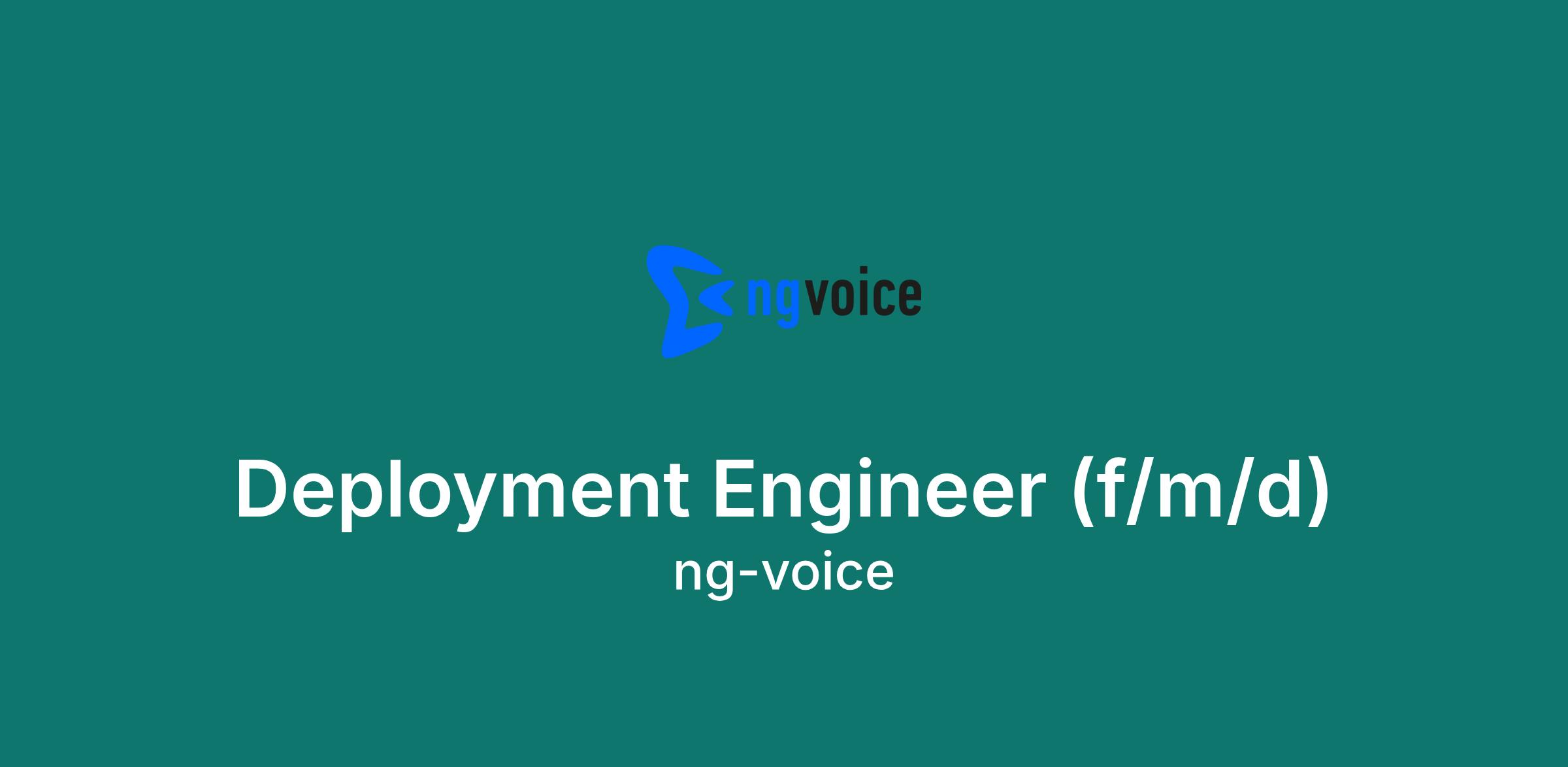 Deployment Engineer (f/m/d) - ng-voice - Remote