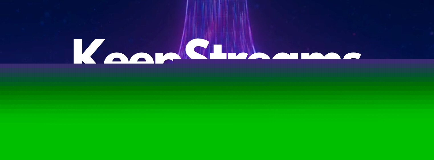 KeepStreams Update v2031& v2032: Fresh Updates, Better Downloads ✨