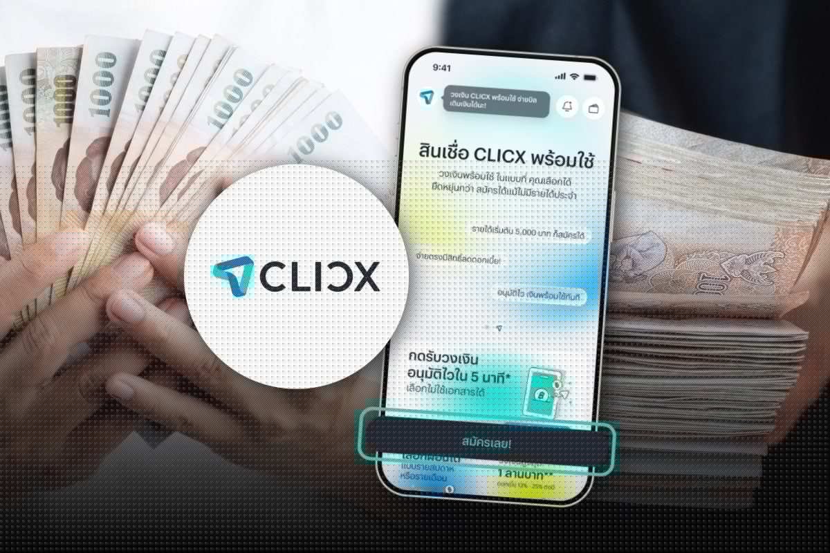 Thailand’s First Virtual Lender Clicx Bank Hits The Brakes on Loan Approvals