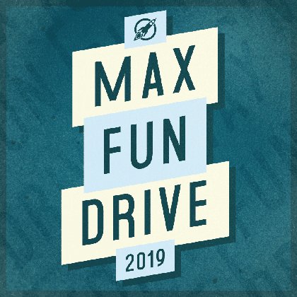 The 2019 MaxFunDrive is March 18- March 29!