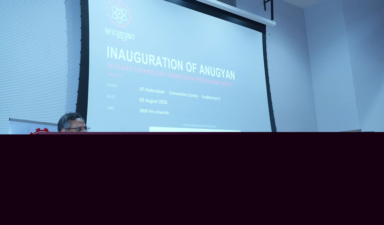 IIT Hyderabad launches India’s first Nuclear Technology Orientation Programme