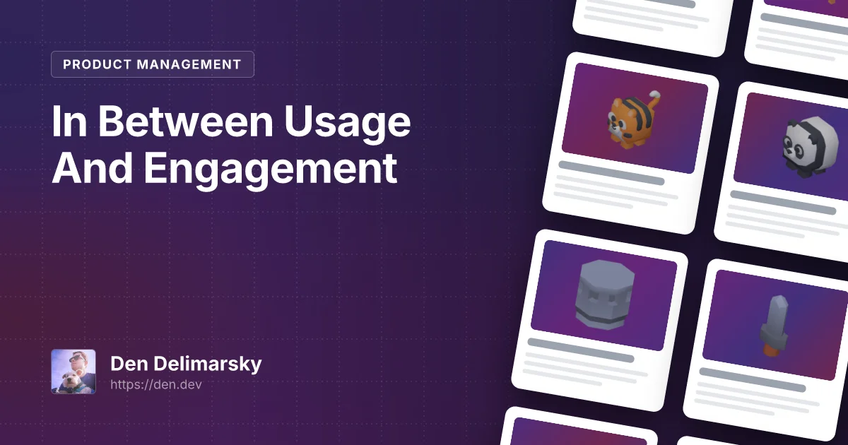 In Between Usage And Engagement