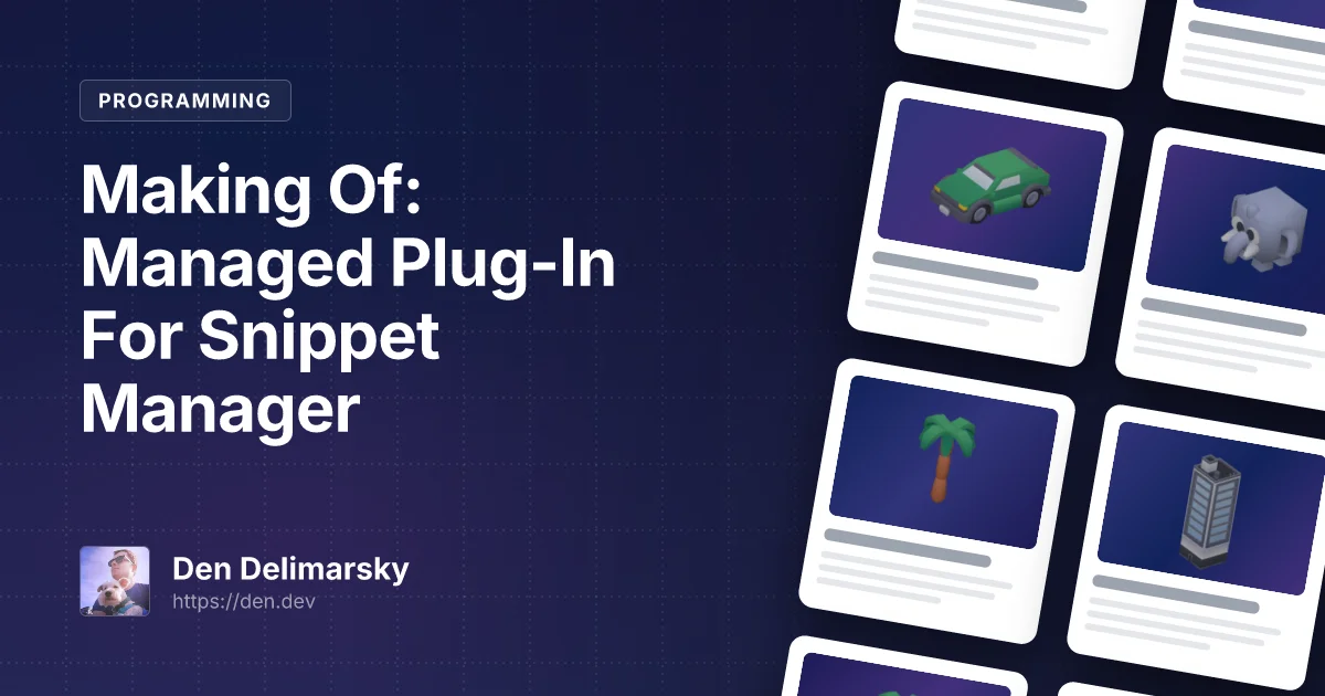 Making Of: Managed Plug-In For Snippet Manager