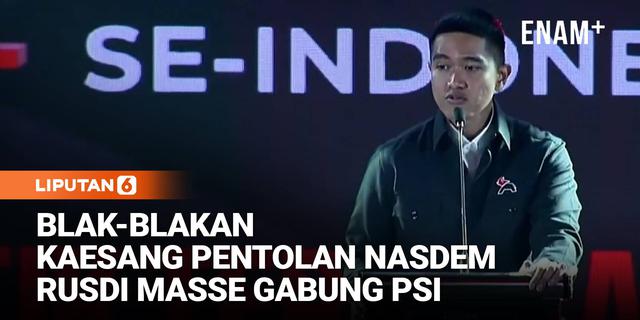 Kaesang Blak-blakan Pentolan Nasdem Rusdi Masse Gabung PSI, Singgung Pemilu 2029