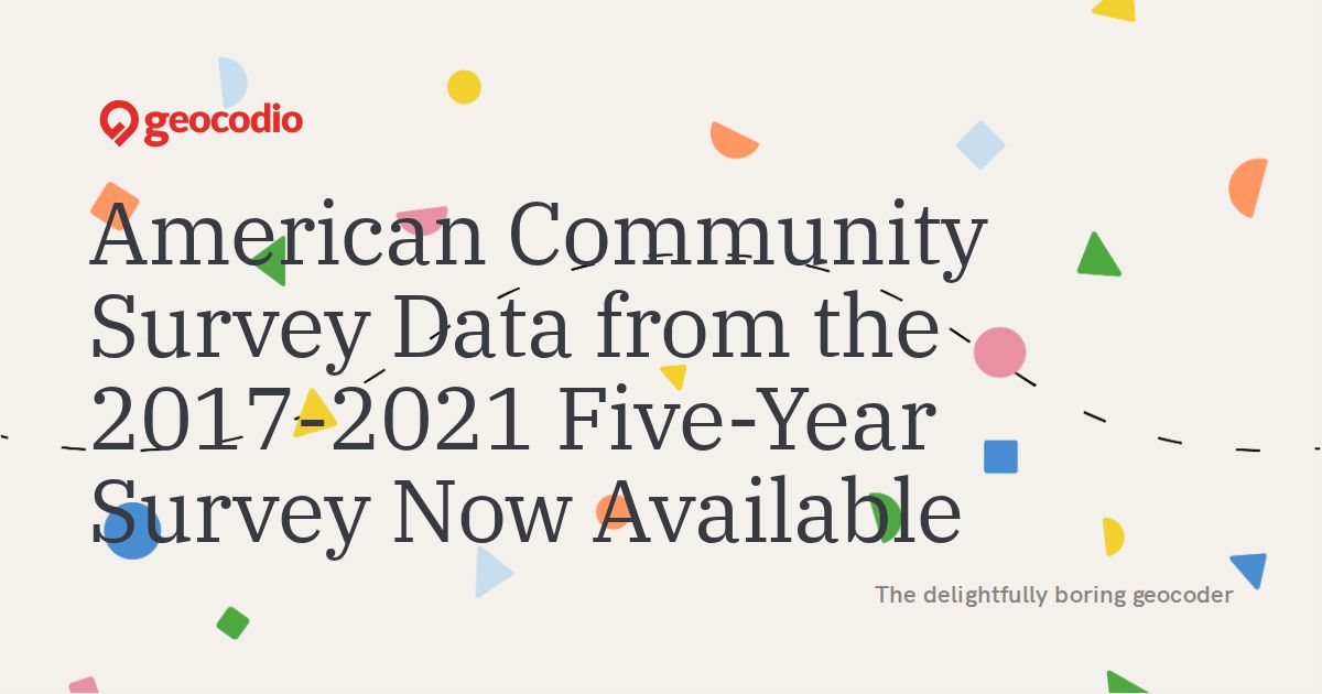 American Community Survey Data from the 2017-2021 Five-Year Survey Now Available