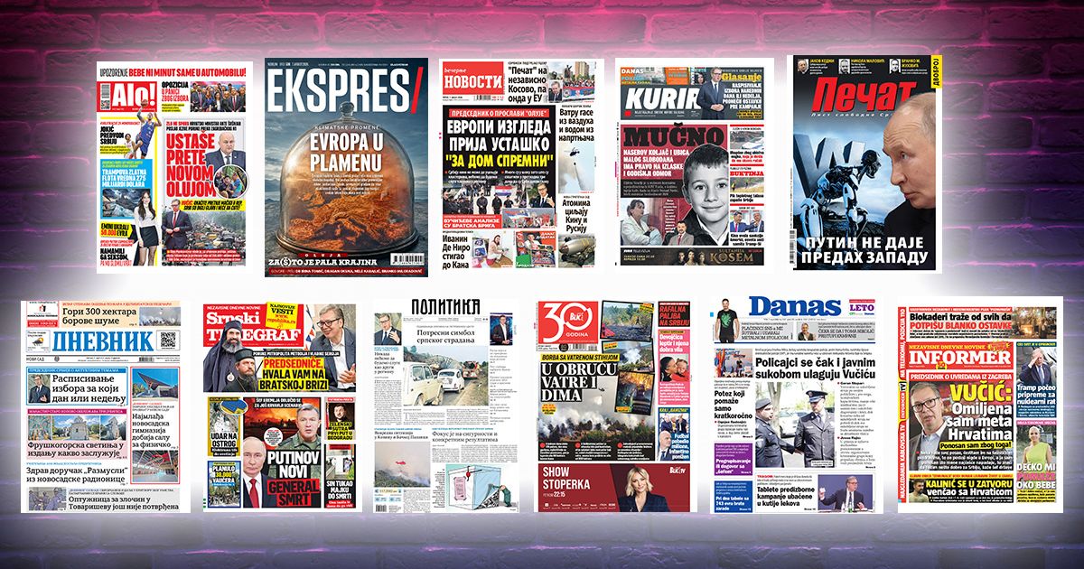 NASLOVNE STRANE SUTRAŠNJIH NOVINA: Prelistavanje štampe za petak, 7. avgust 2026. godine
