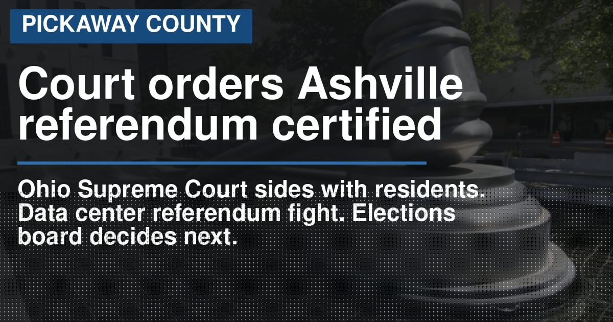 Ohio Supreme Court orders Ashville referendum petition certified