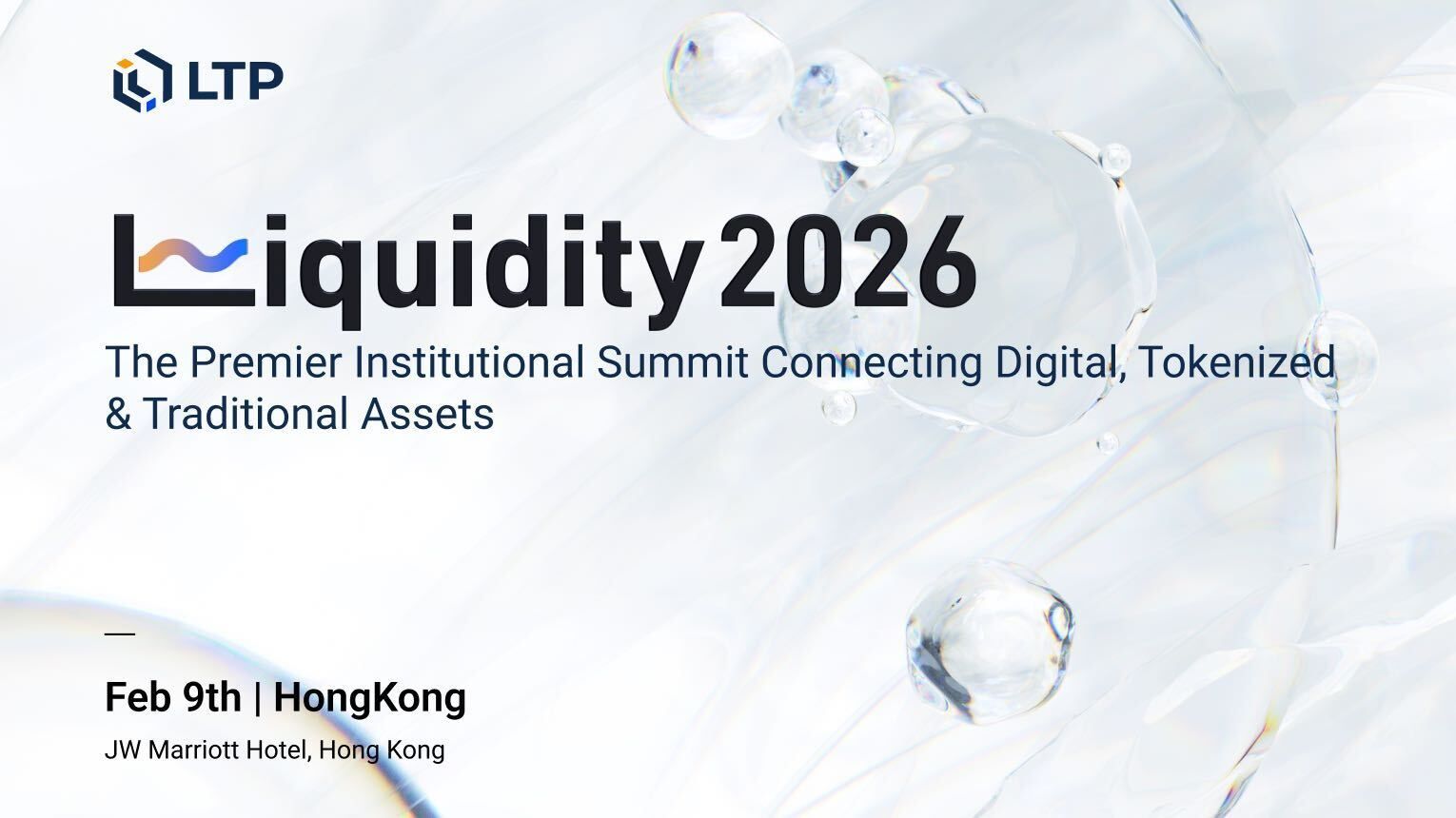 The 4th Institutional Digital Assets Summit “Liquidity 2026” Has Officially Announced That it Will be Held in Hong Kong
