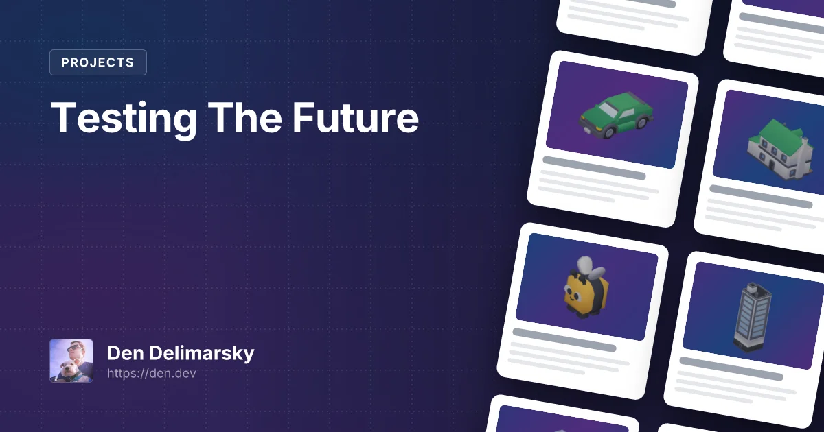 Testing The Future