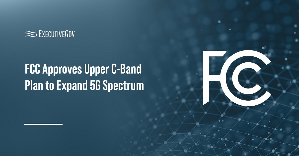 FCC Approves Upper C-Band Plan to Expand 5G Spectrum
