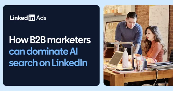 LinkedIn playbook offers guide to optimizing for AI