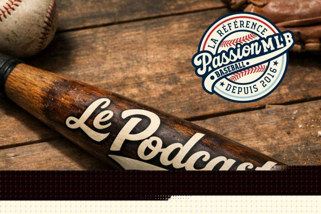 Passion MLB – The Podcast, Episode 117