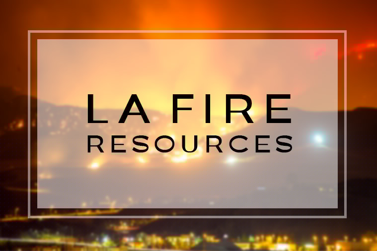 How You Can Help Our Los Angeles Neighbors Affected by the Fires