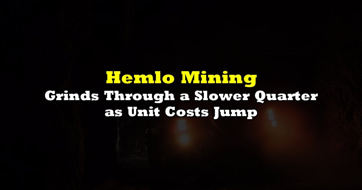 Hemlo Mining Grinds Through a Slower Quarter as Unit Costs Jump