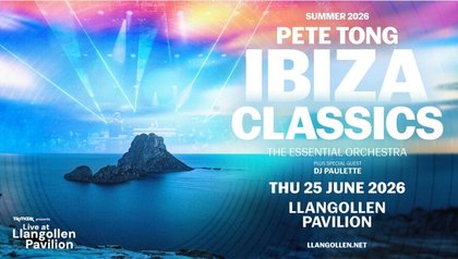 DJ Paulette to join Pete Tong Ibiza Classics at Llangollen Pavilion