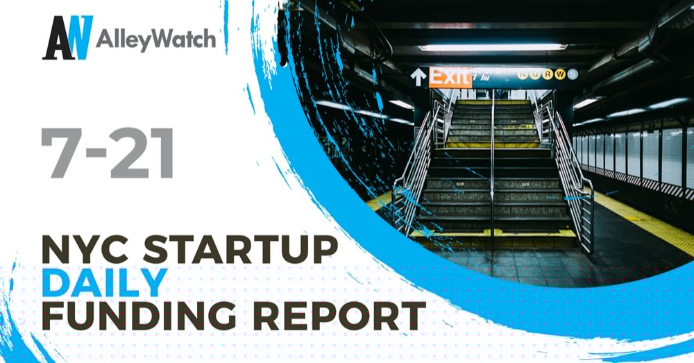The AlleyWatch Startup Daily Funding Report: 7/21/2026