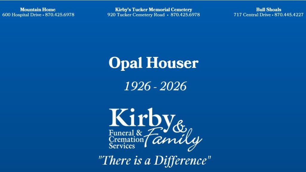 Opal Houser, 100, Mountain Home (Kirby)