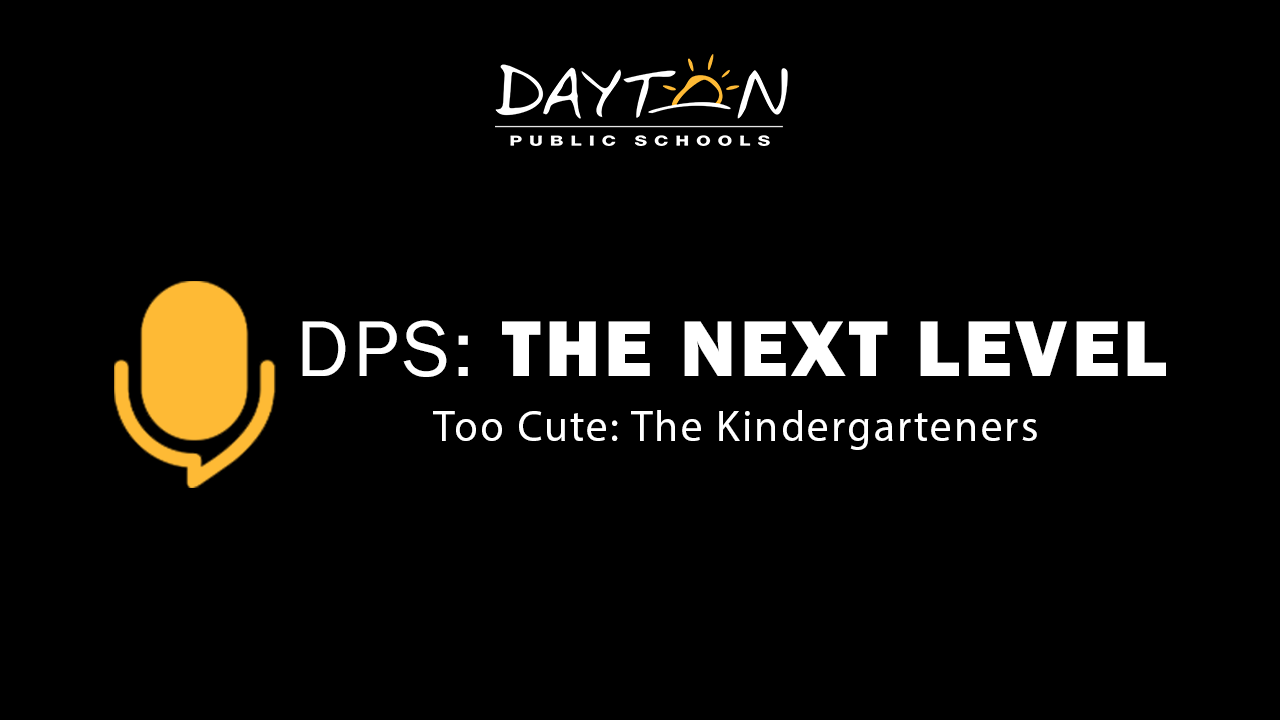 DPS: The Next Level Podcast | S2 Ep1 – Too Cute: The Kindergarteners