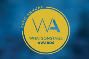 The 26th Annual WhatsOnStage Awards