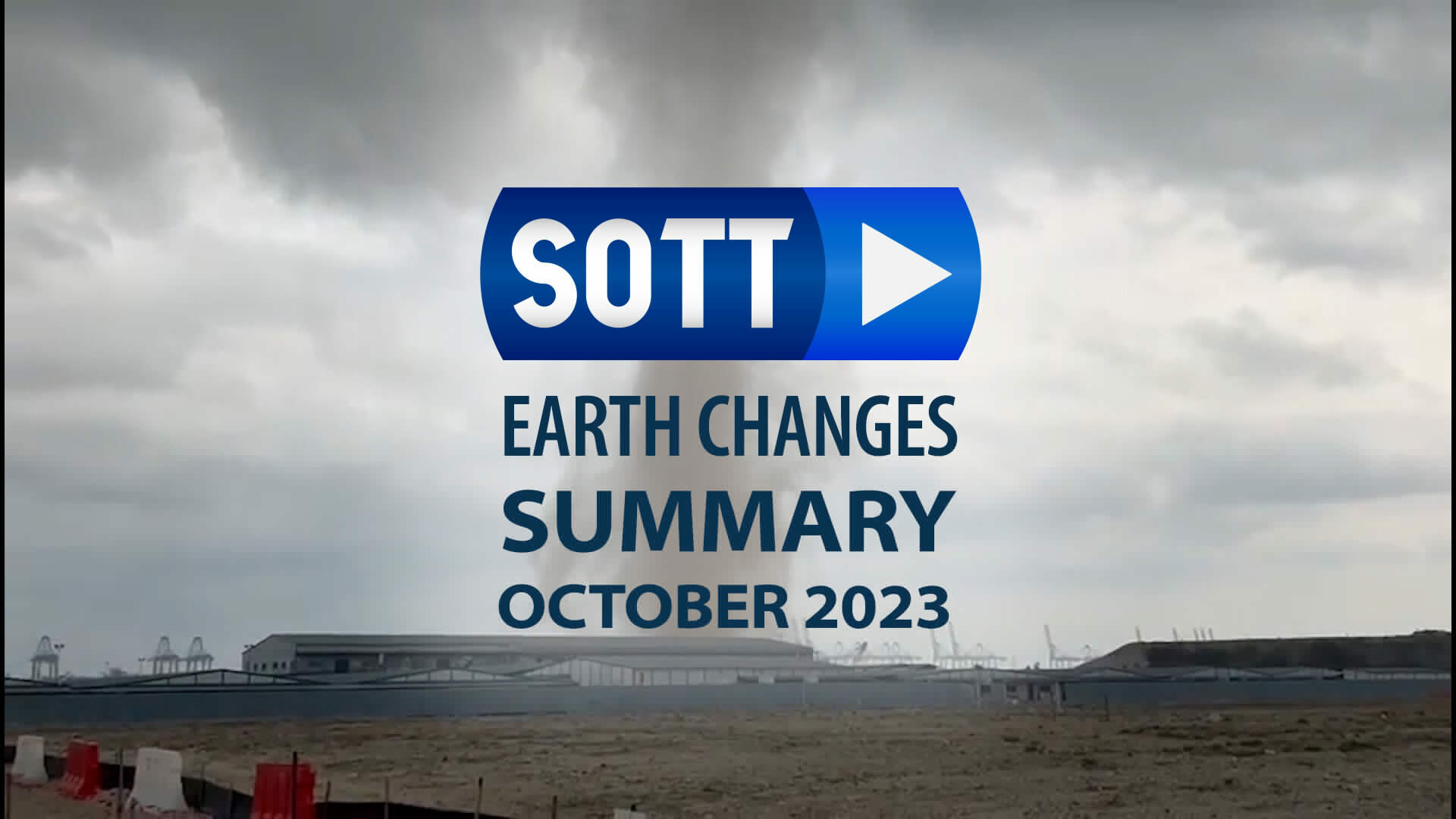 SOTT FOCUS: SOTT Earth Changes Summary - October 2023: Extreme Weather, Planetary Upheaval, Meteor Fireballs