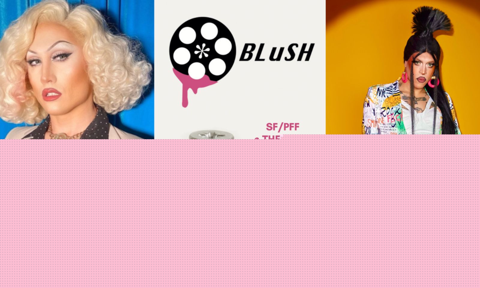 Blush San Francisco PornFilmFestival Reveals Hosts