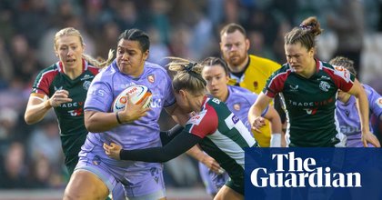 ‘This league has stepped up’: tension at top of Premiership Women’s Rugby
