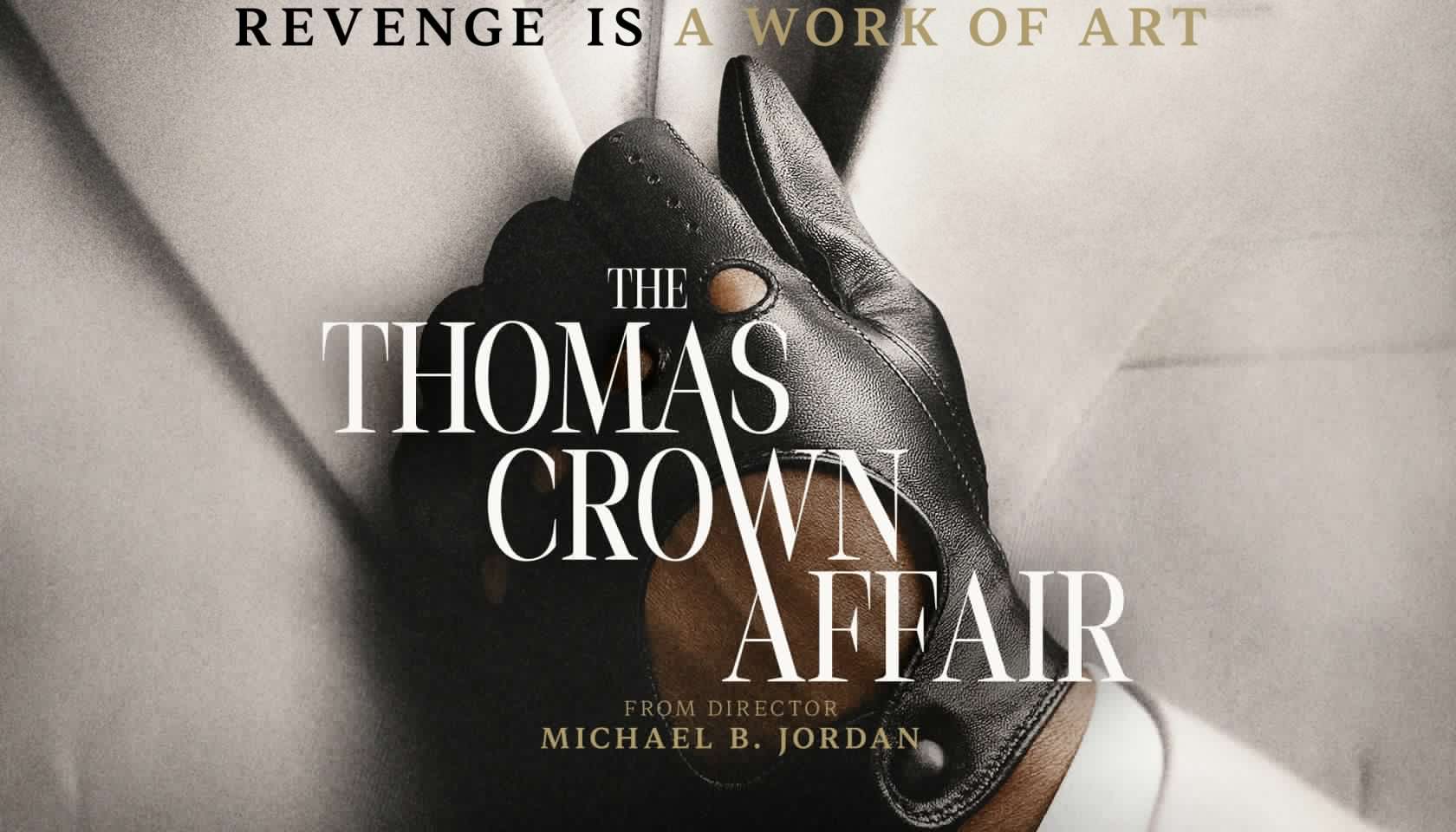 OFFICIAL TRAILER: ‘The Thomas Crown Affair’ Starring Michael B. Jordan