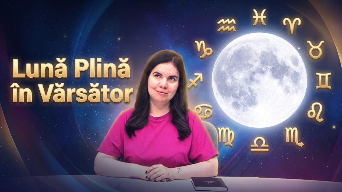 Lună Plină în Vărsător. Astrolog Daniela Simulescu, cele patru zodii afectate