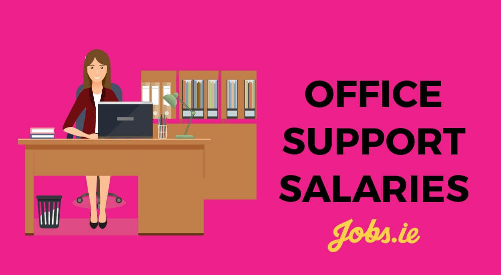 Office Support Salaries in 2020