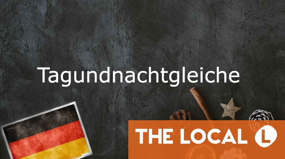 German word of the day: Tagundnachtgleiche