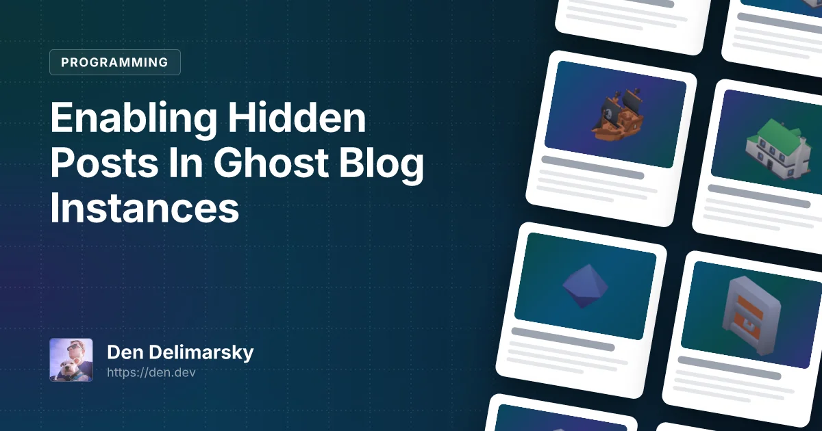 Enabling Hidden Posts In Ghost Blog Instances