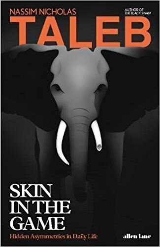 Book summary: Skin in the game by Nassim Nicolas Taleb