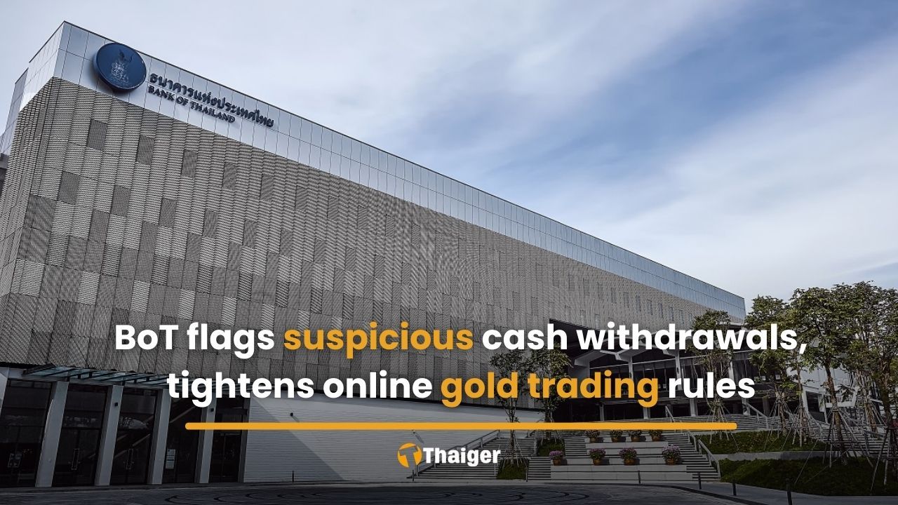 BoT flags suspicious cash withdrawals, tightens online gold trading rules