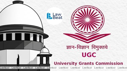 BREAKING: Supreme Court stays UGC Regulations, 2026, stating that they are "vague" and "capable of misuse"